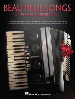 Beautiful Songs for Accordion Songbook by Hal Leonard Publishing Corporation