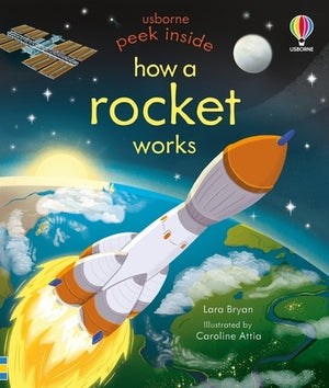 Peek Inside How a Rocket Works by Bryan, Lara
