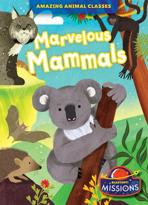 Marvelous Mammals by Schell, Lily