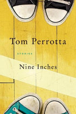 Nine Inches by Perrotta, Tom