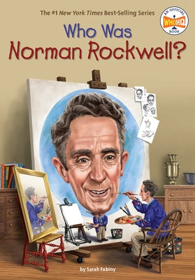 Who Was Norman Rockwell? by Fabiny, Sarah