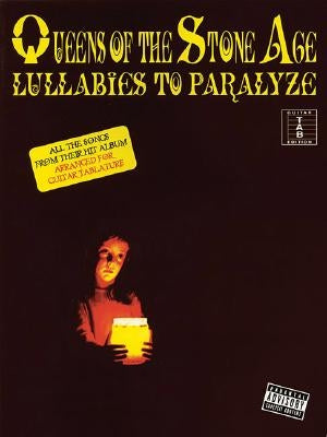 Queens of the Stone Age, Guitar Tab Edition: Lullabies to Paralyze by Queens of the Stone Age