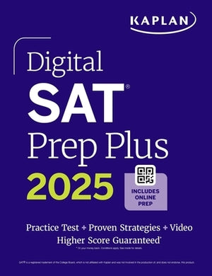 Digital SAT Prep Plus 2025: Includes 1 Full Length Practice Test, 700+ Practice Questions by Kaplan Test Prep