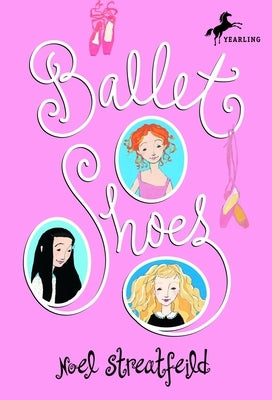 Ballet Shoes by Streatfeild, Noel