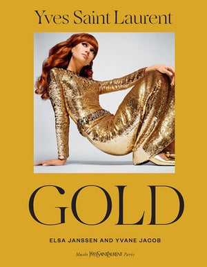 Yves Saint Laurent: Gold by Janssen, Elsa