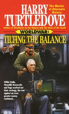 Tilting the Balance (Worldwar, Book Two) by Turtledove, Harry