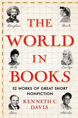 The World in Books: 52 Works of Great Short Nonfiction by Davis, Kenneth C.