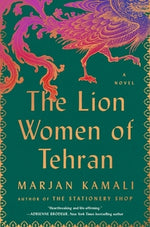 The Lion Women of Tehran by Kamali, Marjan