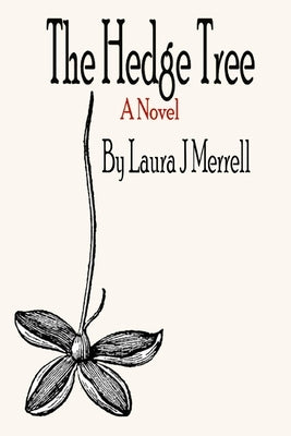 The Hedge Tree by Merrell, Laura Jo