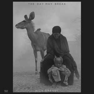 Nick Brandt: The Day May Break by Brandt, Nick