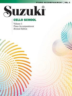 Suzuki Cello School, Vol 5: Piano Acc. by Alfred Music