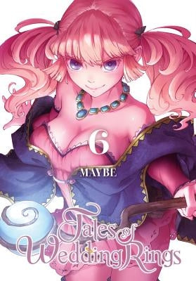 Tales of Wedding Rings, Vol. 6 by Maybe