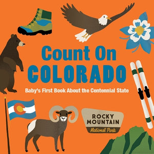 Count on Colorado: Baby's First Book about the Centennial State by Larue, Nicole