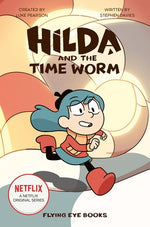 Hilda and the Time Worm: Hilda Netflix Tie-In 4 by Pearson, Luke