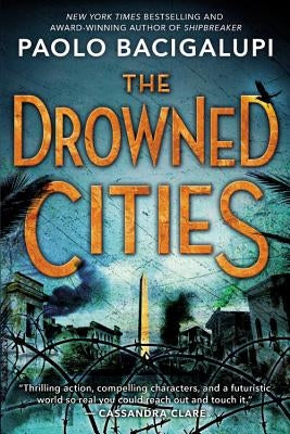 The Drowned Cities by Bacigalupi, Paolo