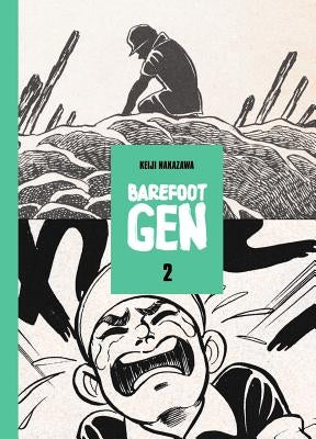 Barefoot Gen, Volume 2 by Nakazawa, Keiji