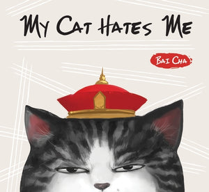 My Cat Hates Me by Cha, Bai