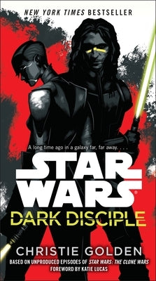 Star Wars: Dark Disciple by Golden, Christie