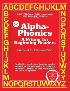 Alpha-Phonics: A Primer for Beginning Readers by Blumenfeld, Samuel L.
