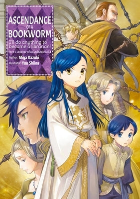 Ascendance of a Bookworm: Part 5 Volume 4 by Kazuki, Miya