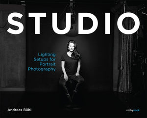 Studio: Lighting Setups for Portrait Photography by Bu&#776;bl, Andreas