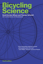 Bicycling Science, Fourth Edition by Wilson, David Gordon