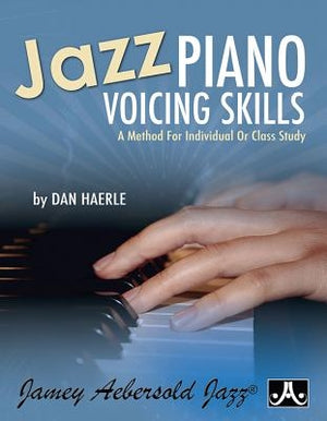 Jazz Piano Voicing Skills: A Method for Individual or Class Study by Haerle, Dan