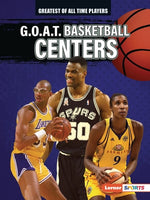 G.O.A.T. Basketball Centers by Lowe, Alexander