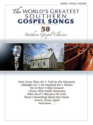 The World's Greatest Southern Gospel Songs: P/V/G by Hal Leonard Corp