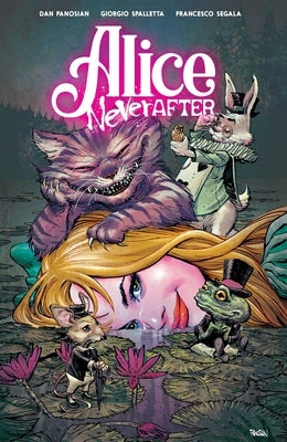 Alice Never After by Panosian, Dan