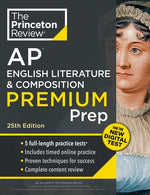 Princeton Review AP English Literature & Composition Premium Prep, 25th Edition: 5 Practice Tests + Digital Practice Online + Content Review by The Princeton Review