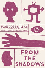 From the Shadows by Mill&#225;s, Juan Jos&#233;