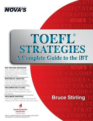 TOEFL Strategies: A Complete Guide to the iBT by Stirling, Bruce