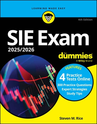 Sie Exam 2025/2026 for Dummies: Securities Industry Essentials Exam Prep + Practice Tests + Flashcards Online by Rice, Steven M.