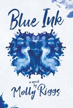 Blue Ink by Riggs, Molly