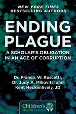 Ending Plague: A Scholar's Obligation in an Age of Corruption by Ruscetti, Francis W.