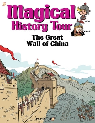 Magical History Tour Vol. 2: The Great Wall of China: The Great Wall of China by Erre, Fabrice