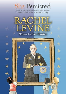 She Persisted: Rachel Levine by Bunker, Lisa