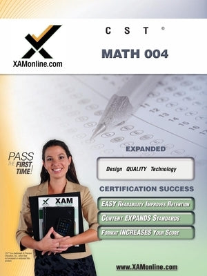 CST Math 004: Teacher Certification Exam by Wynne, Sharon A.