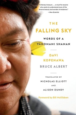 The Falling Sky: Words of a Yanomami Shaman by Kopenawa, Davi