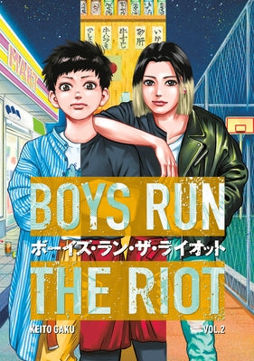 Boys Run the Riot 2 by Gaku, Keito