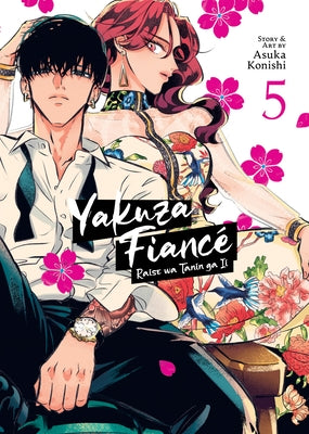 Yakuza Fiancé Raise Wa Tanin Ga II Vol. 5 by Konishi, Asuka