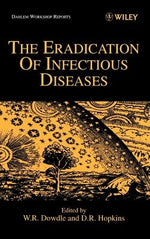 The Eradication of Infectious Diseases by Dowdle, W. R.