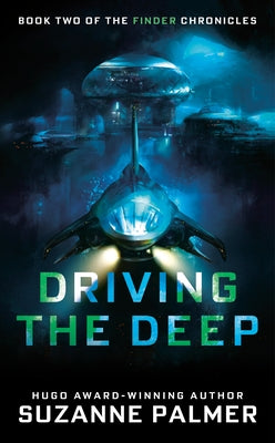 Driving the Deep by Palmer, Suzanne