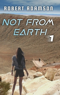 Not From Earth by Adamson, Robert