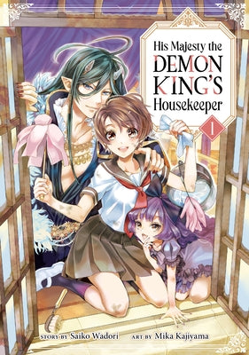 His Majesty the Demon King's Housekeeper Vol. 1 by Wadori, Saiko