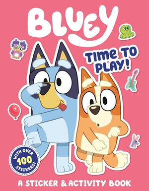 Bluey: Time to Play!: A Sticker & Activity Book by Penguin Young Readers Licenses