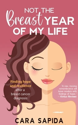 Not The Breast Year Of My Life by Sapida, Cara
