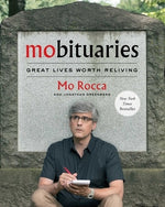 Mobituaries: Great Lives Worth Reliving by Rocca, Mo