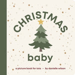 Christmas Baby: Board Book for Early Learners by Wilson, Danielle